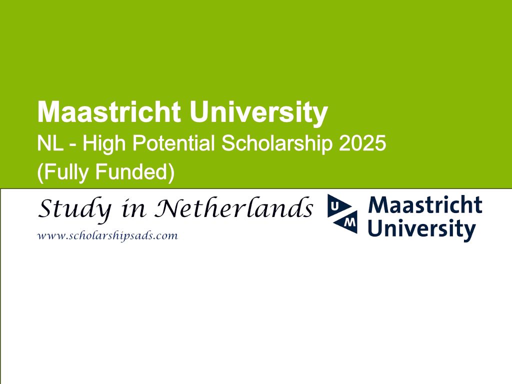Maastricht University Netherlands NL High Potential Scholarship 2025